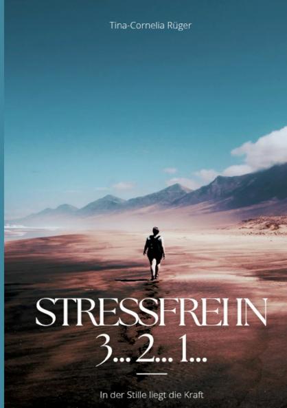 Stressfrei in 3... 2... 1...