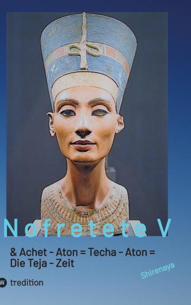 Nofretete / Nefertiti / Echnaton V