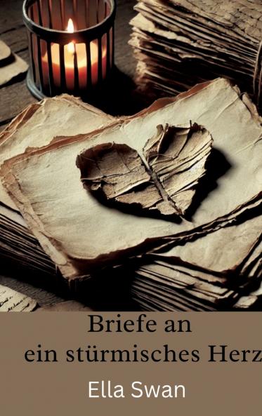Briefe an ein stürmisches Herz