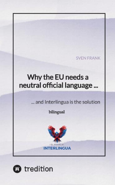 Why the EU needs a neutral official language ...