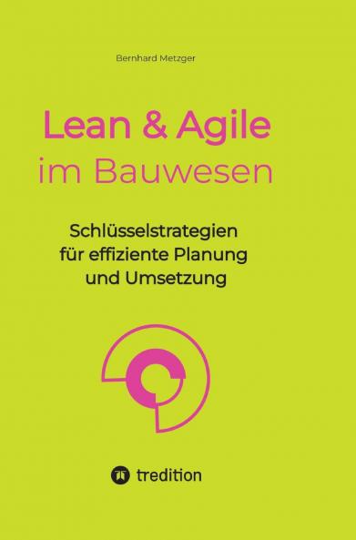 Lean & Agile im Bauwesen