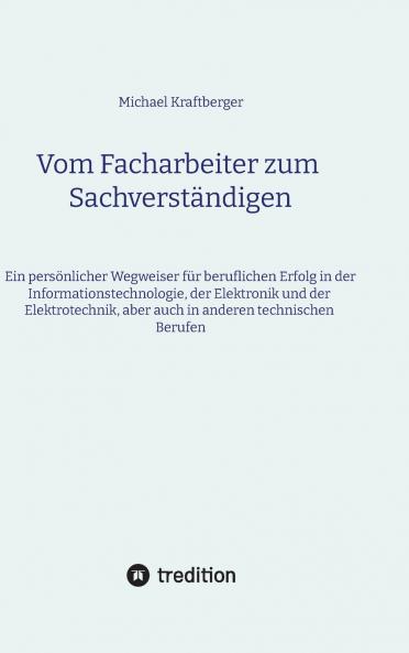 Vom Facharbeiter zum Sachverständigen