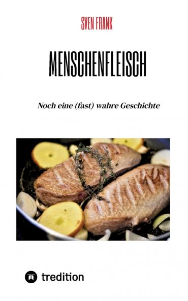 Menschenfleisch