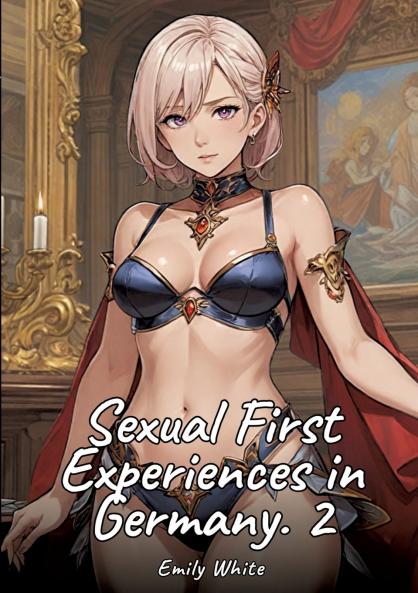 Sexual First Experiences in Germany. 2