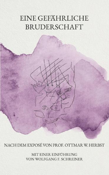 Eine gefährliche Bruderschaft