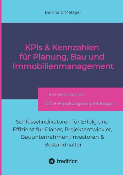 KPIs & Kennwerte für Planung Bau und Immobilienmanagement