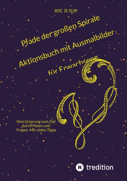 Pfade der großen Spirale Aktionsbuch mit Ausmalbilder für Erwachsene