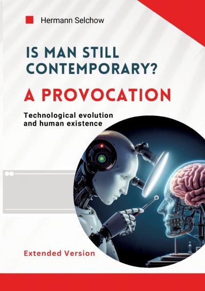 Is man still relevant? A provocation (Extended Version)