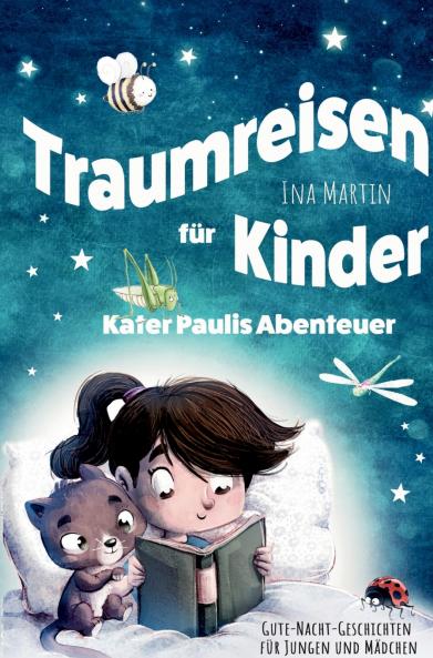 Kater Paulis Abenteuer! Traumreisen für Kinder!