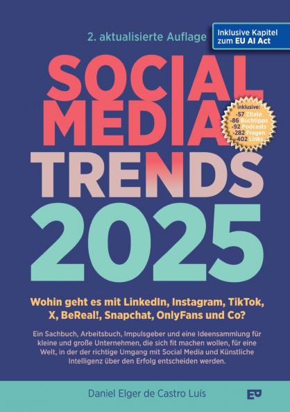 SOCIAL MEDIA TRENDS 2025 - 2. Auflage inklusive EU AI Act