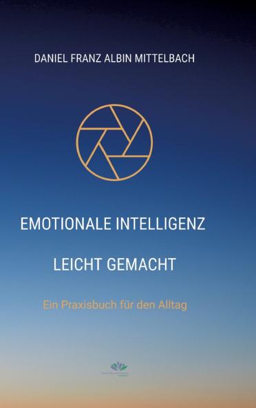 Emotionale Intelligenz leicht gemacht