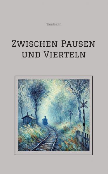 Zwischen Pausen und Vierteln