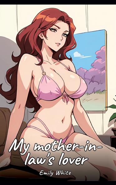 My mother-in-law's lover