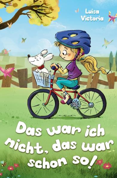 Das war ich nicht das war schon so! - Ein faszinierendes Kinderbuch über Freundschaft Mut und Zusammenhalt.