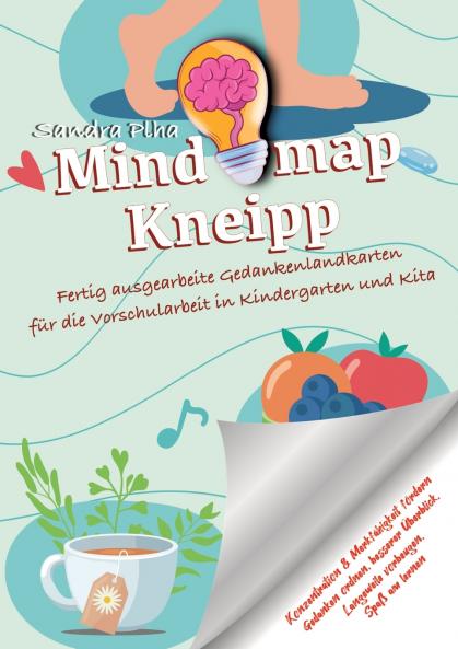 KitaFix-Mindmap Kneipp  (Fertig ausgearbeitete Gedankenlandkarten für die Vorschularbeit in Kindergarten und Kita)