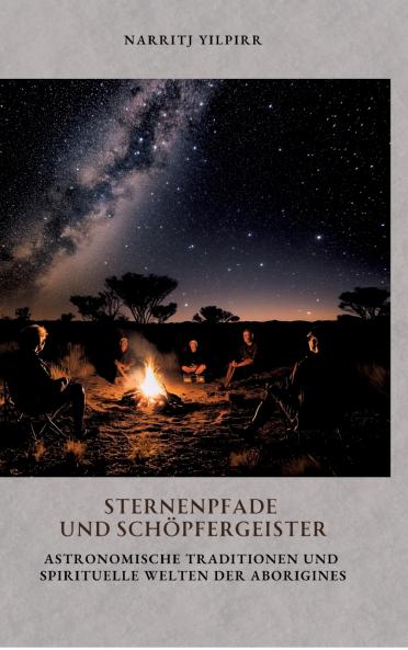 Sternenpfade und Schöpfergeister