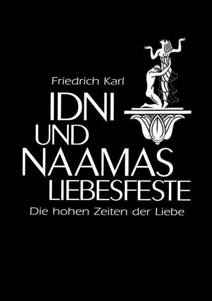 Idni und Naamas  Liebesfeste