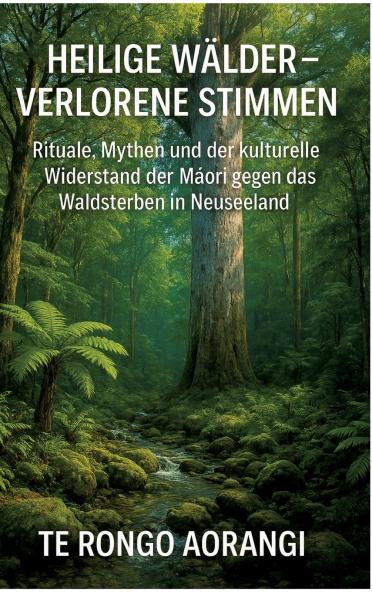 Heilige Wälder -  Verlorene Stimmen