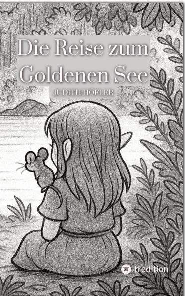 Die Reise zum Goldenen See