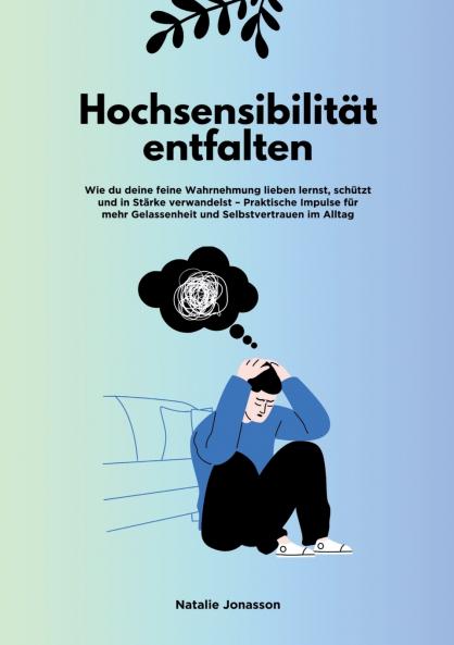 Hochsensibilität entfalten