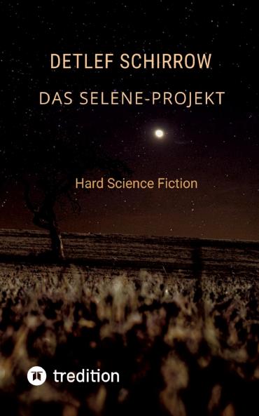 Das Selene-Projekt