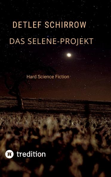 Das Selene-Projekt