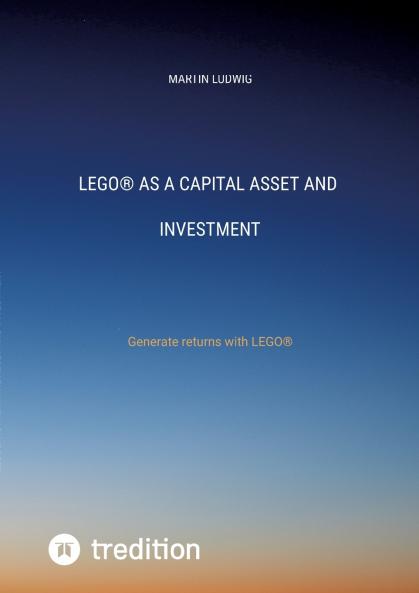 LEGO® as a capital asset and investment