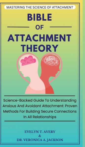 BIBLE OF ATTACHMENT THEORY