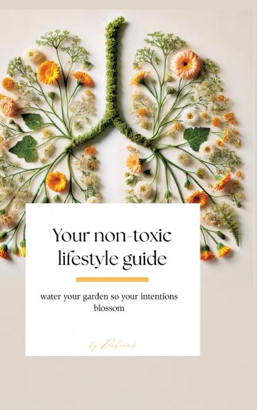 Your non- toxic lifestyle guide