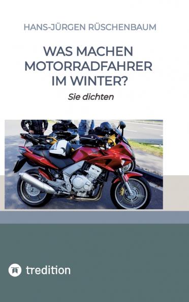 Was machen Motorradfahrer im Winter?