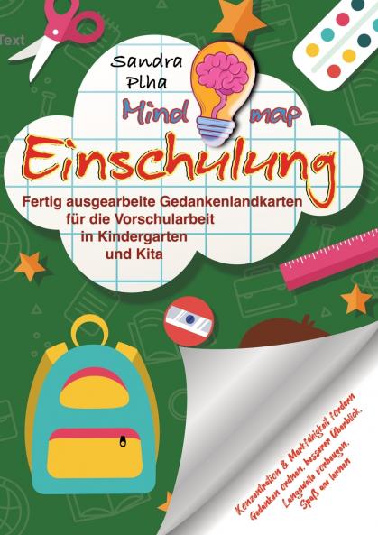 KitaFix-Mindmap Einschulung  (Fertig ausgearbeitete Gedankenlandkarten für die Vorschularbeit in Kindergarten und Kita)