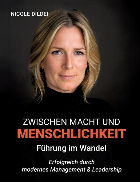 Zwischen Macht und Menschlichkeit - Führung im Wandel