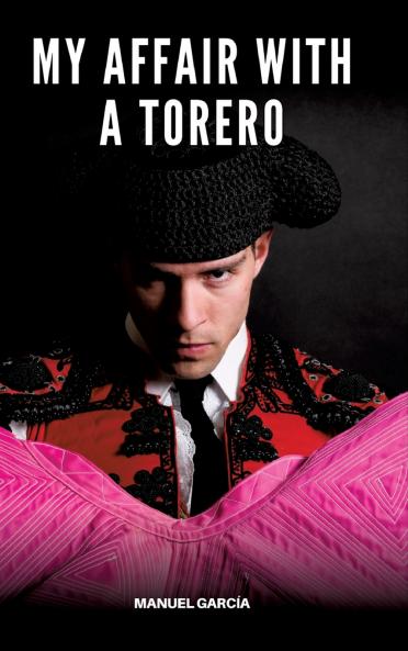 My Affair with a Torero