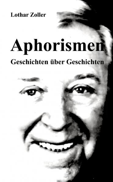 Aphorismen - Geschichten über Geschichten