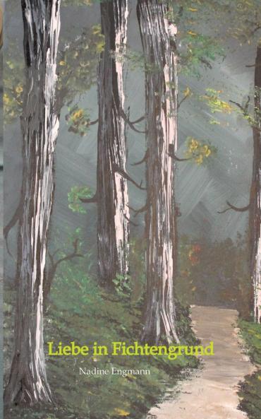 Liebe in Fichtengrund