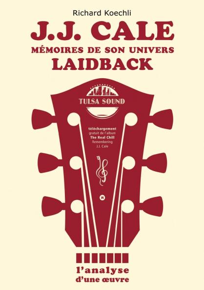 J.J. Cale - Mémoires de son univers de musique laidback