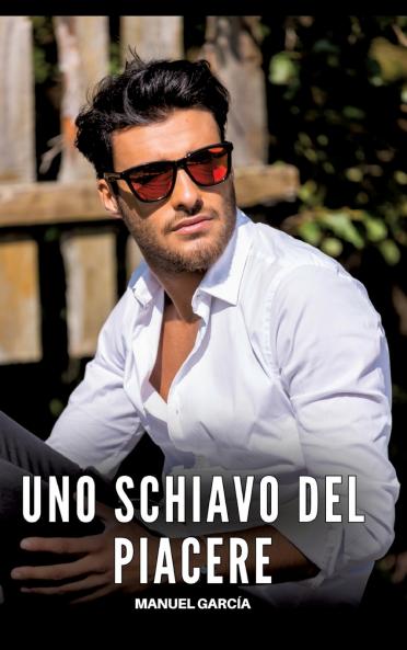 Uno Schiavo del Piacere