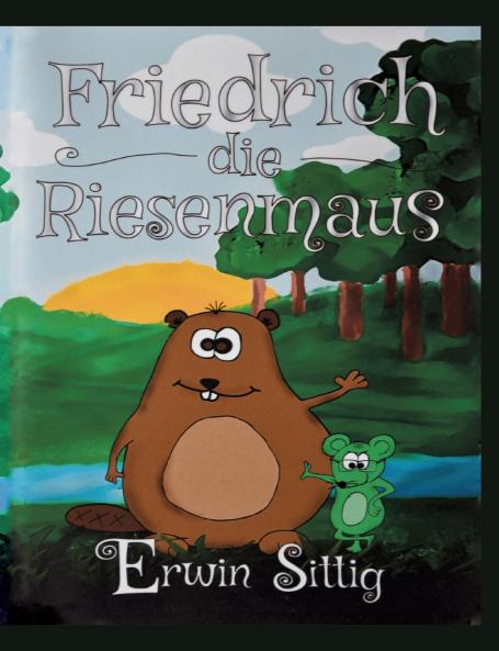 Friedrich die Riesenmaus