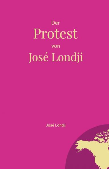 Der Protest von José Londji