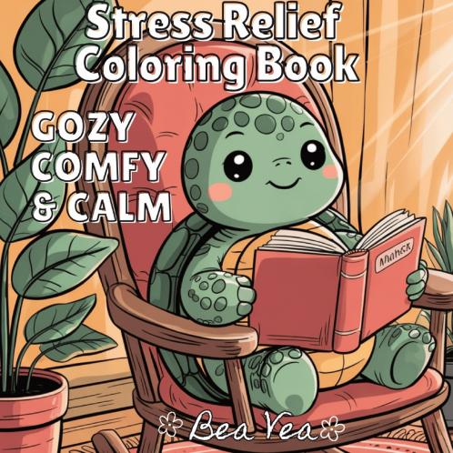 Cozy Comfy & Calm Stress Relief Coloring Book