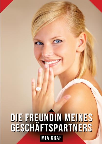 Die Freundin meines Geschäftspartners