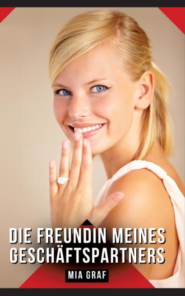 Die Freundin meines Geschäftspartners