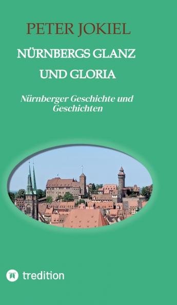Nürnbergs Glanz und Gloria