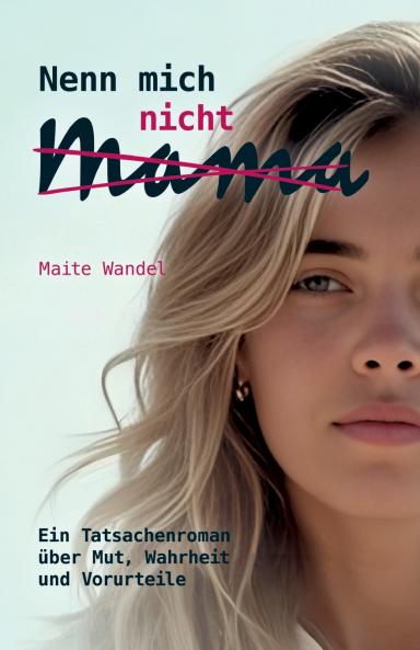 Nenn mich nicht Mama