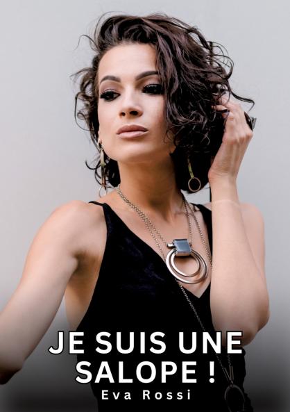 Je suis une Salope !