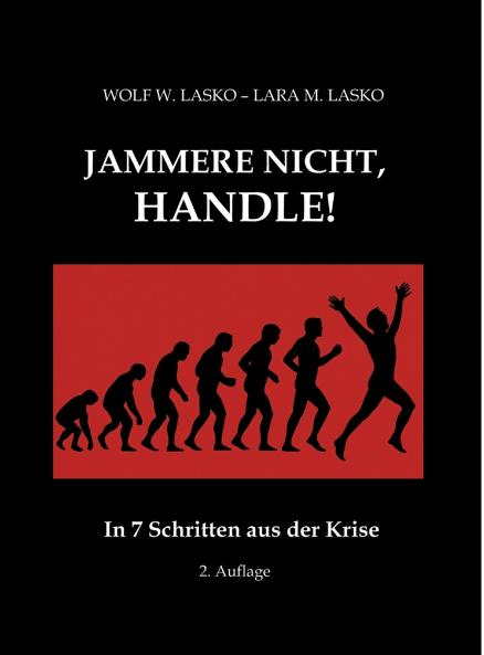 Jammere nicht handle!