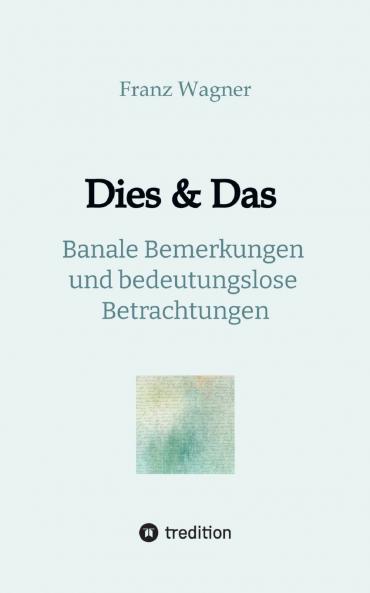Dies & Das