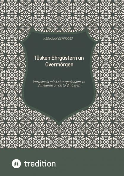 Tüsken Ehrgüstern un Overmörgen