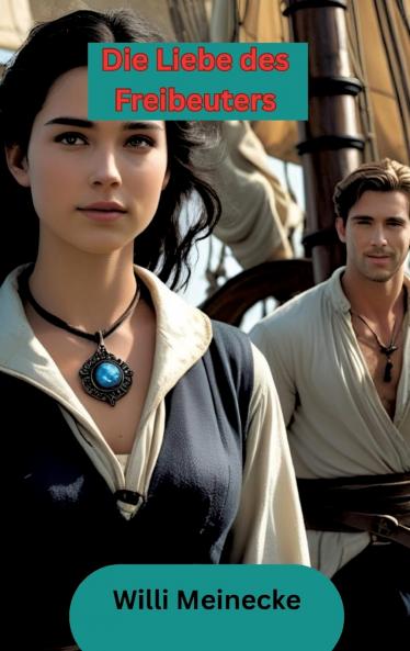 Die Liebe des Freibeuters