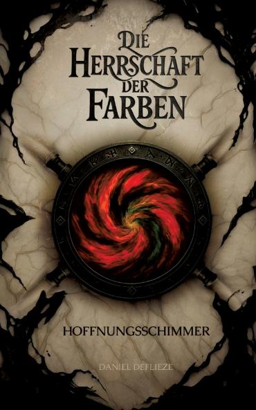 Die Herrschaft der Farben - Hoffnungsschimmer